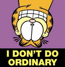 I Don't Do Ordinary (Garfield Gift Books) (Garfield Gift Books)