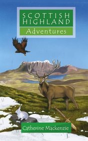 Scottish Highland Adventure (Adventures)