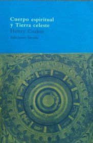 Cuerpo espiritual y tierra celeste/ Spiritual Body and Celestial Land (Spanish Edition)