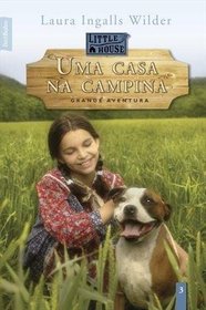 Uma Casa Na Campina: Uma Grande Aventura (Em Portugues do Brasil)