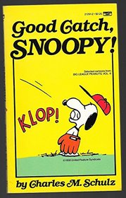 Good Catch, Snoopy!