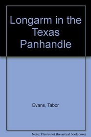 Longarm in the Texas Panhandle (Longarm, No 87)