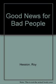 Good News for Bad People