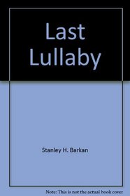Last Lullaby (Cross-Cultural Review Turkish Writers Chapbook Series)