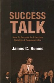 Success Talk: How to Become an Effective Speaker & Communicator