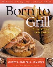 Born to Grill: An American Celebration