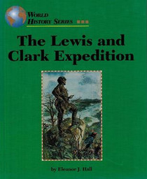 The Lewis and Clark Expedition (World History Series)