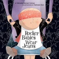 Rocker Babies Wear Jeans (Urban Babies Wear Black)