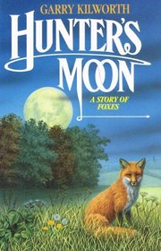 Hunter's Moon: A Story of Foxes