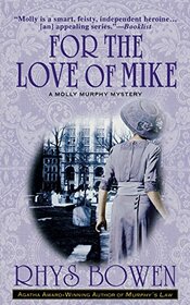 For the Love of Mike (Molly Murphy, Bk 3)