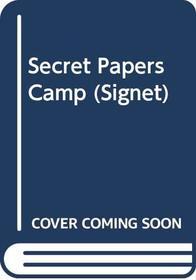 Secret Papers Camp (Signet)