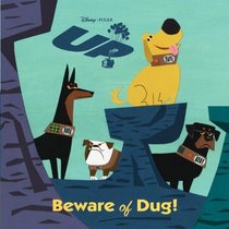 Beware of Dug! (Turtleback School & Library Binding Edition) (Disney Pixar Up)