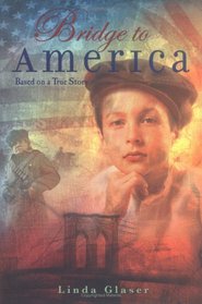 Bridge to America : Based on a True Story