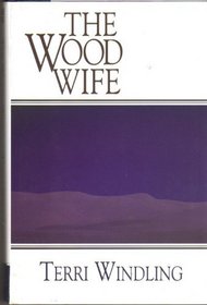 The Wood Wife (Thorndike Press Large Print Science Fiction Series)