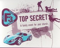 Top Secret: A family event for your church (F3: Faith, Fun, Family)