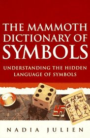 The Mammoth Dictionary of Symbols