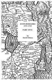Scots-Irish Links, 1575-1725. Part Five