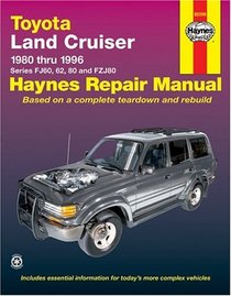 Haynes Repair Manuals: Toyota Landcruiser Series FJ60, 62, 80 & FZJ80, 1980-1996
