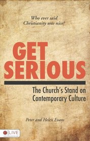 Get Serious: Who Ever Said Christianity Was Nice?