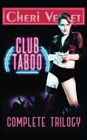 Club Taboo: Complete Trilogy