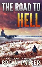 The Road to Hell: Sidney's Way (A Five Roads to Texas Novel)