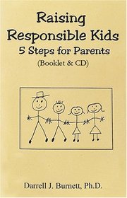 Raising Responsible Kids: 5 Steps for Parents