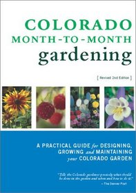 Colorado Month-to-Month Gardening (2nd Edition)