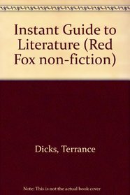 Instant Guide to Literature (Red Fox Non-fiction)