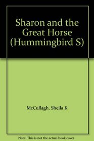Sharon and the Great Horse (Hummingbird S)