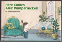 Here Comes Alex Pumpernickel!