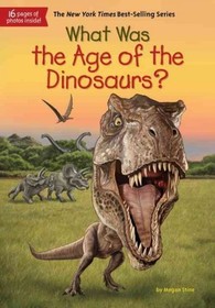 What Was the Age of the Dinosaurs