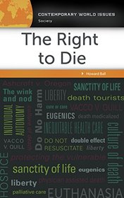 The Right to Die: A Reference Handbook (Contemporary World Issues)