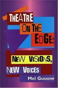 Theatre on the Edge: New Visions, New Voices (Applause Critics Circle)