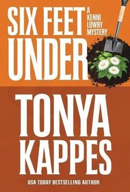 Six Feet Under (Kenni Lowry Mystery)