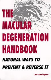 The Macular Degeneration Handbook: Natural Ways to Prevent & Reverse It