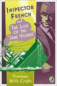 Inspector French and the Loss of the ?Jane Vosper?