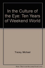 In the Culture of the Eye: Ten Years of 