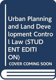 Urban Planning and Land Development Control Law (Hornbook Series Student Edition)