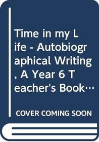 A Time in My Life - Autobiographical Writing (PGRW)