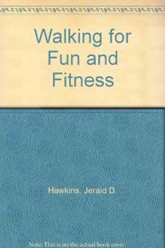 Walking for Fun and Fitness (Morton Activity Series)