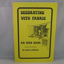 Decorating With Fabric an Idea Book