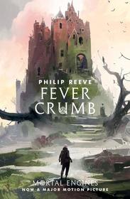 Fever Crumb [Fever Crumb, Bk 1]