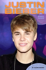 Justin Bieber: Musical Phenom (Contemporary Lives)