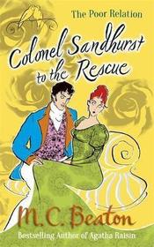 Colonel Sandhurst to the Rescue (Poor Relation, Bk 5)