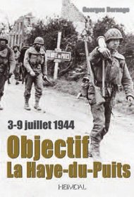 OBJECTIF LA HAYE-DU-PUITS: 3-9 Juillet 1944 (French Edition)