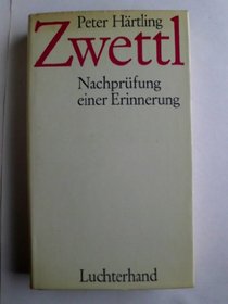 Zwettl; Nachprufung einer Erinnerung (German Edition)