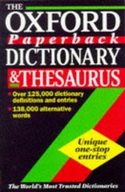 The Oxford Paperback Dictionary and Thesaurus