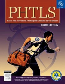 Phtls: Basic And Advanced Prehospital Trauma Life Support: (book With Cd-rom + Evolve Website)
