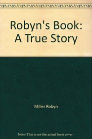 Robyn's Book: A True Story
