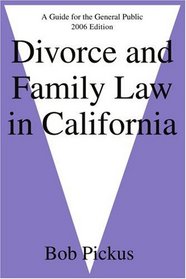 Divorce and Family Law in California: A Guide for the General Public